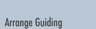 Arrange Guiding